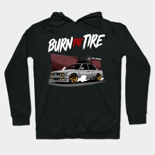 E30 BMW Burn the Tire Drifting Hoodie